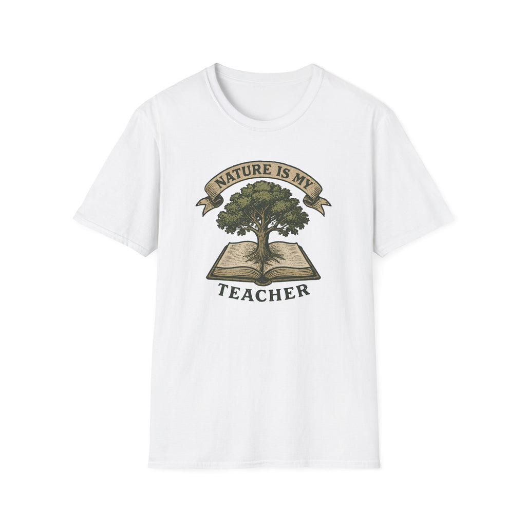 Nature is my Teacher T-Shirt