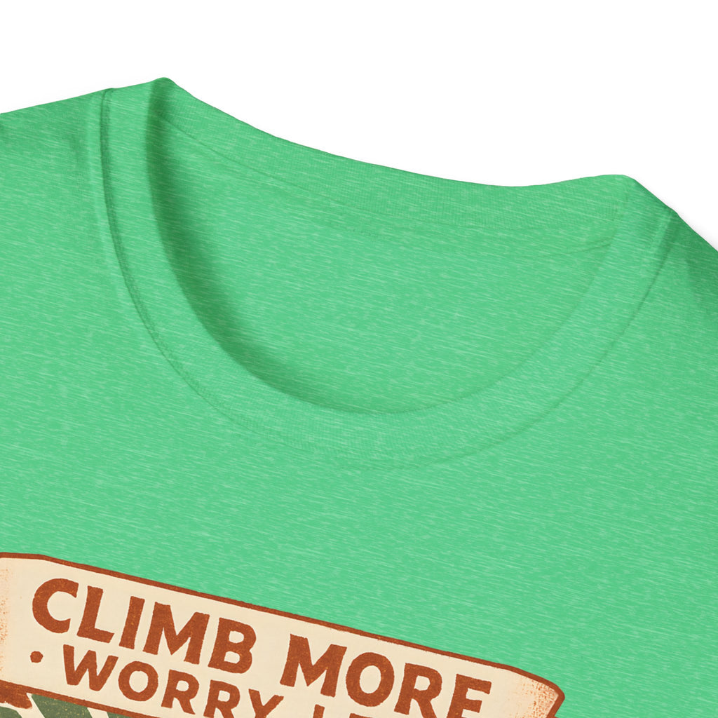 Climb More Worry Less/Mountain Climbing Outdoor Tee