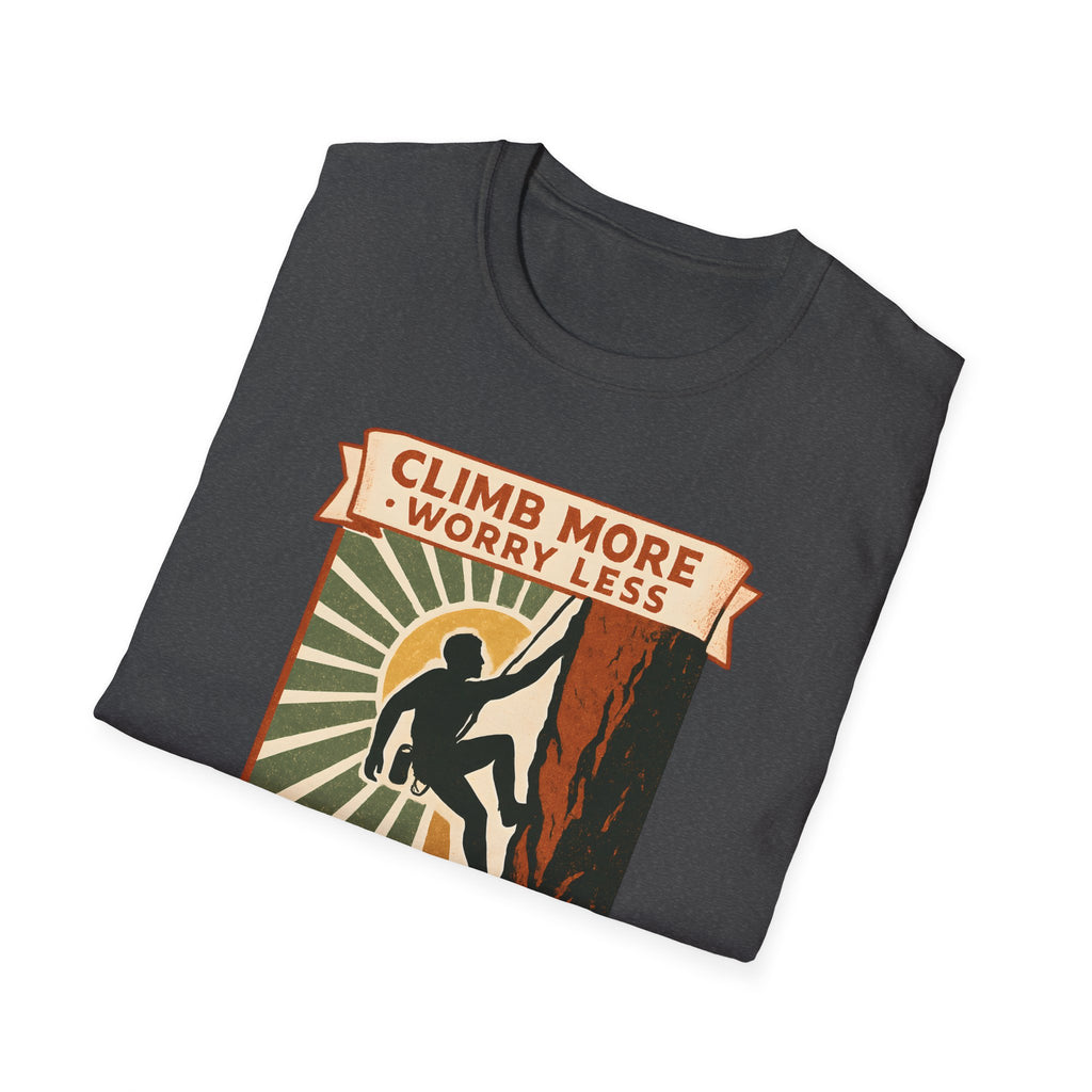 Climb More Worry Less/Mountain Climbing Outdoor Tee