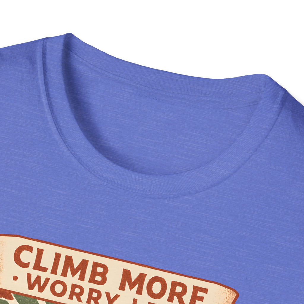 Climb More Worry Less/Mountain Climbing Outdoor Tee