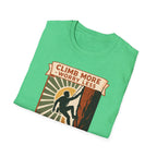 Climb More Worry Less/Mountain Climbing Outdoor Tee